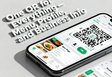 One QR for Everything – Menu, Profile, and Business Info